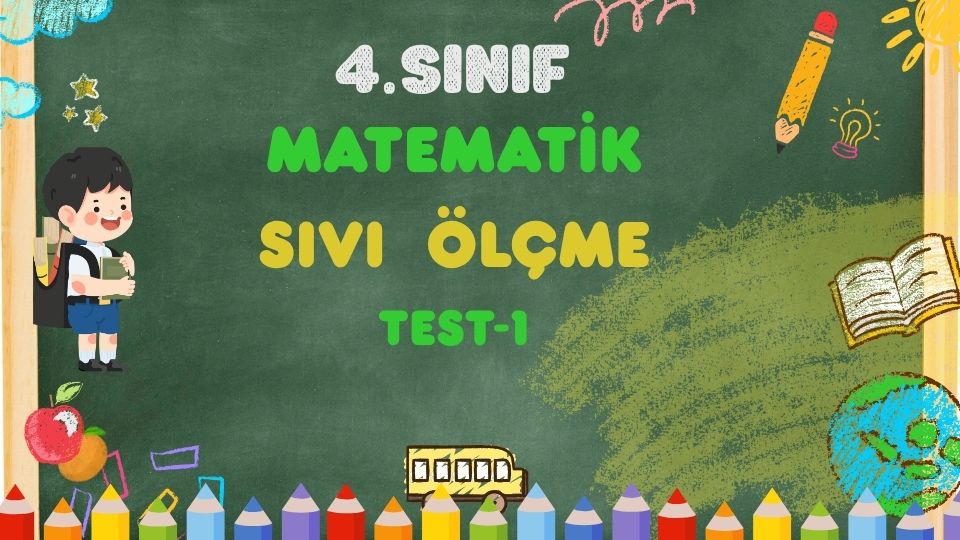 4.Sınıf Matematik Sıvı Ölçme Test-1