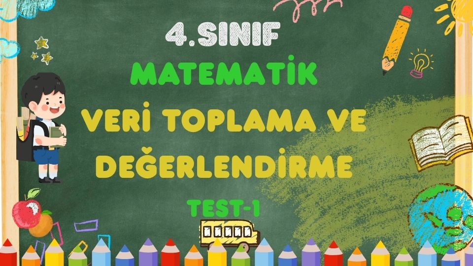 4. Sınıf Matematik-Veri Toplama ve değerlendirme Test-1