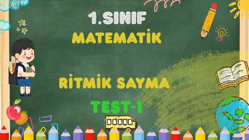 1. Sınıf Matematik Ritmik Sayma Test-1