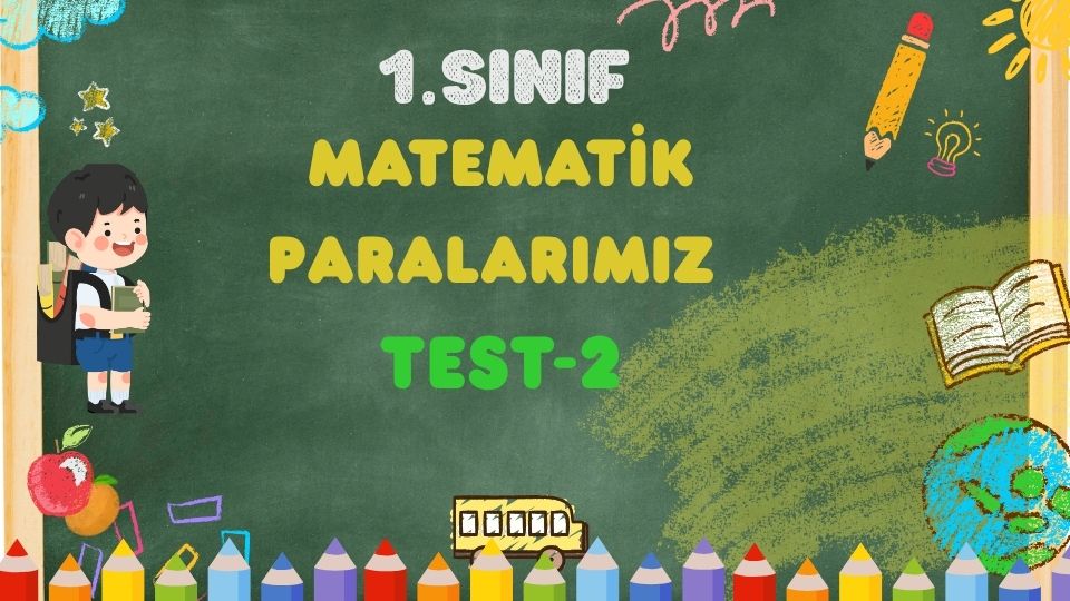 1.Sınıf Matematik Paralarımız Test-1