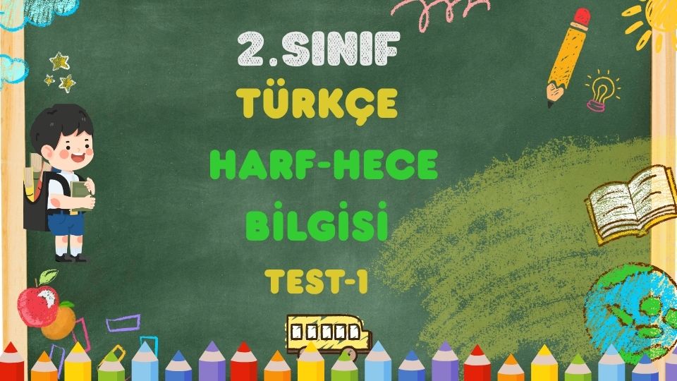 2.Sınıf TÜRKÇE-Harf ve Hece Bilgisi-Test-1