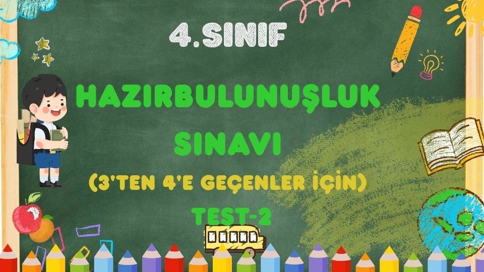 4.Sınıf HAZIRBULUNUŞLUK-Test 2