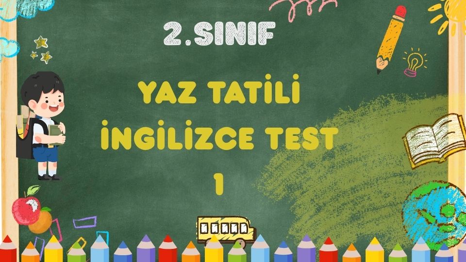 2.SINIF YAZ TATİLİ İNGİLİZCE TEKRAR ETKİNLİĞİ