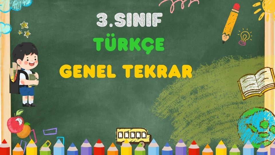 3. SINIF TÜRKÇE GENEL TEKRAR