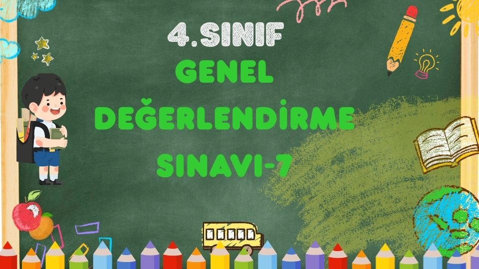 4.SINIF GENEL DEĞERLENDİRME SINAVI