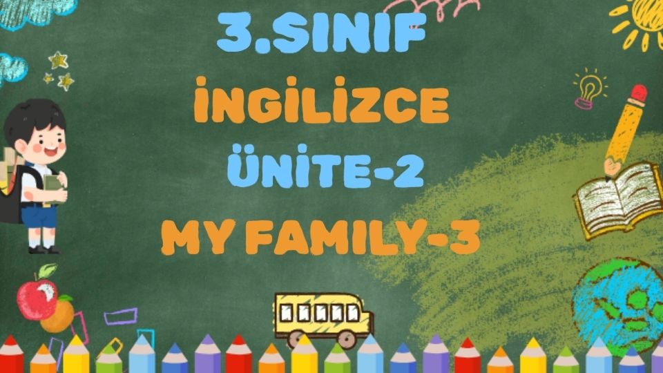 3.SINIF İNGİLİZCE My Family TEST 3