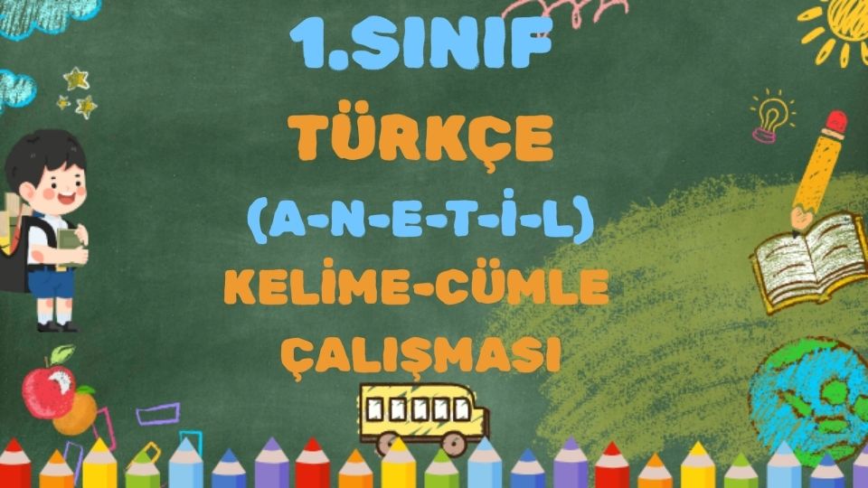 1.SINIF (ANETİL) SESLERİ KELİME CÜMLE ÇALIŞMASI 1 1.SINIF (ANETİL) SESLERİ KELİME CÜMLE ÇALIŞMASI