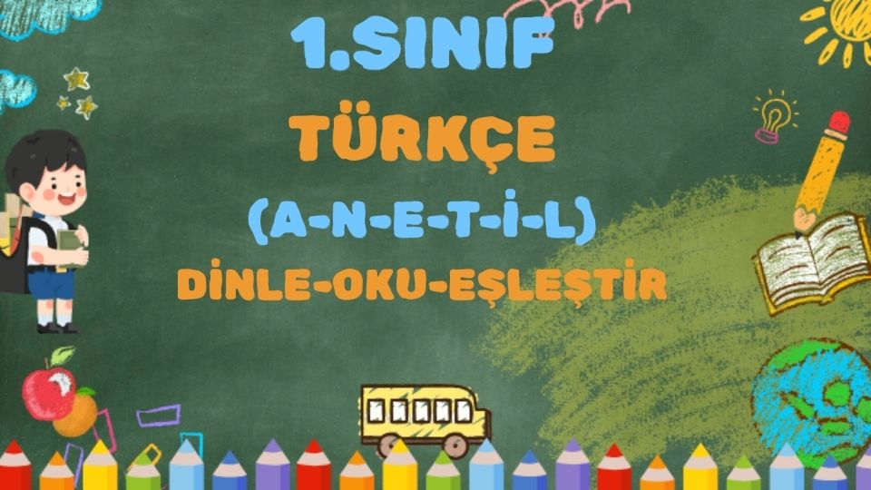 1.SINIF ANETİL SESLERİ DİNLE OKU İŞARETLE 1 1.SINIF ANETİL SESLERİ DİNLE OKU İŞARETLE