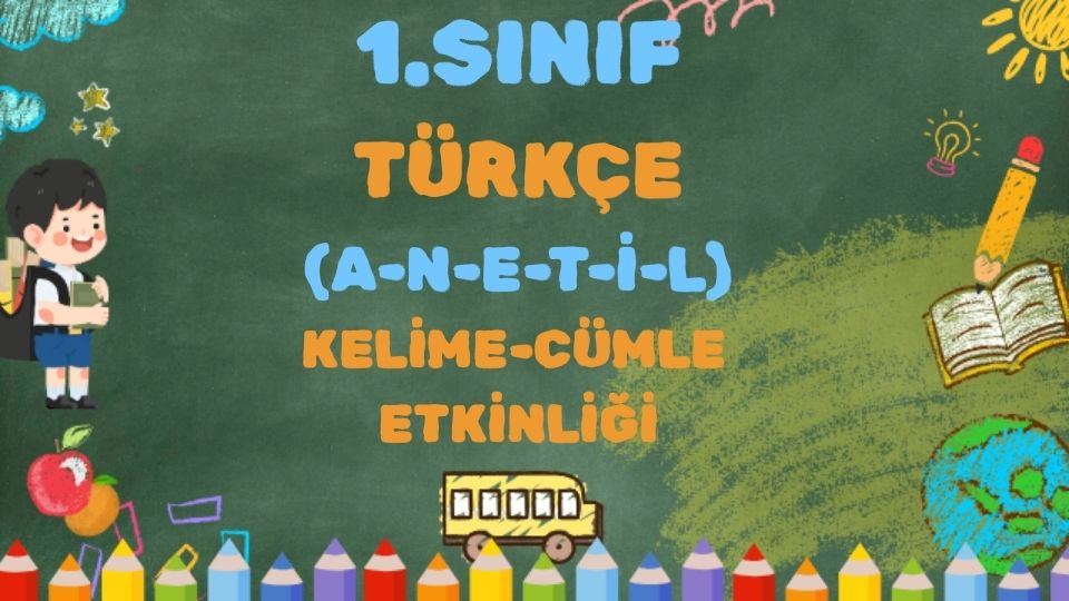 1.SINIF ANETİL SESLERİ KELİME CÜMLE ÇALIŞMASI