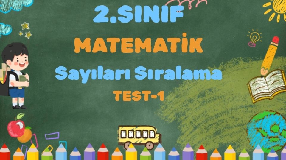 2.SINIF MATEMATİK SAYILARI SIRALAMA TEST 1