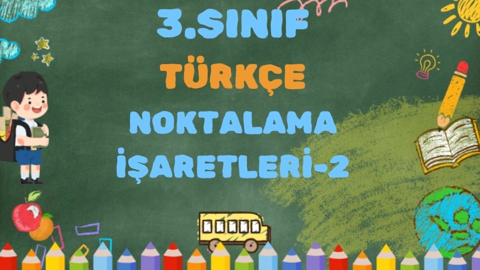 3.SINIF TÜRKÇE NOKTALAMA İŞARETLERİ TEST 2