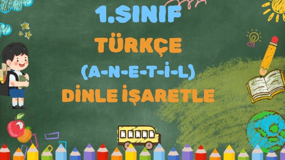 1.SINIF ANETİL DİNLE İŞARETLE ETKİNLİĞİ 1 1.SINIF ANETİL DİNLE İŞARETLE ETKİNLİĞİ