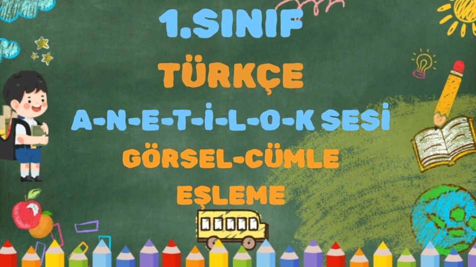 1.SINIF (ANETİL-OK) SESLERİ CÜMLE ETKİNLİĞİ