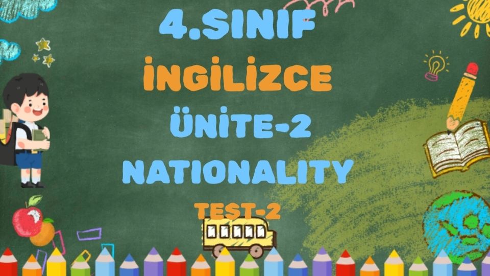 4.SINIF 2.ÜNİTE Nationality Quiz 2 1 4.SINIF 2.ÜNİTE Nationality Quiz 2