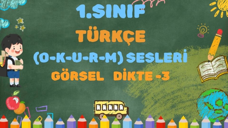 1.SINIF R SESİ GÖRSEL DİKTE