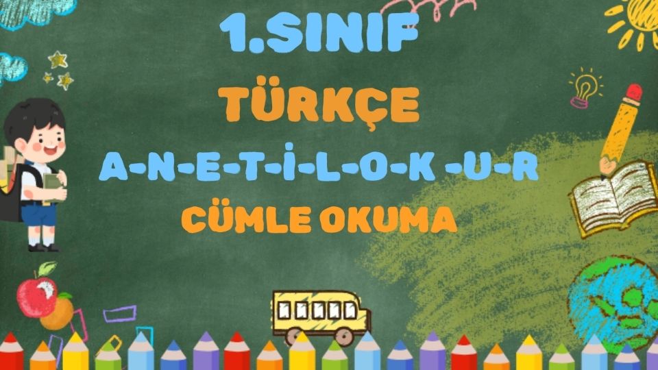 1.SINIF ANETİL-OKUR SESLER CÜMLE ETKİNLİĞİ