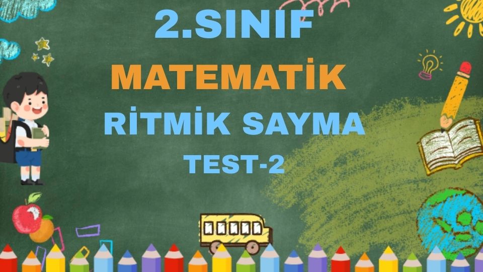 2.SINIF MATEMATİK RİTMİK SAYMA TEST 2