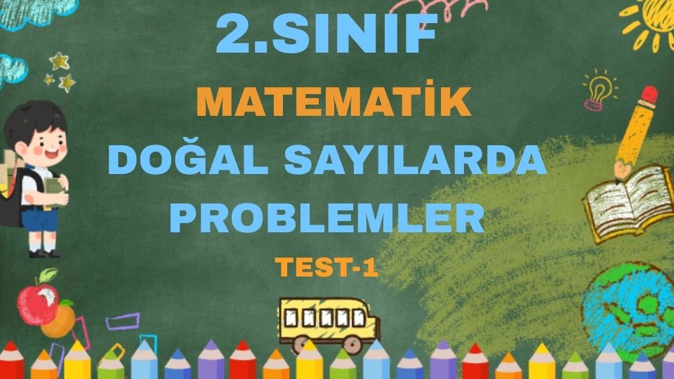 2.SINIF MATEMATİK DOĞAL SAYILARDA PROBLEMLER
