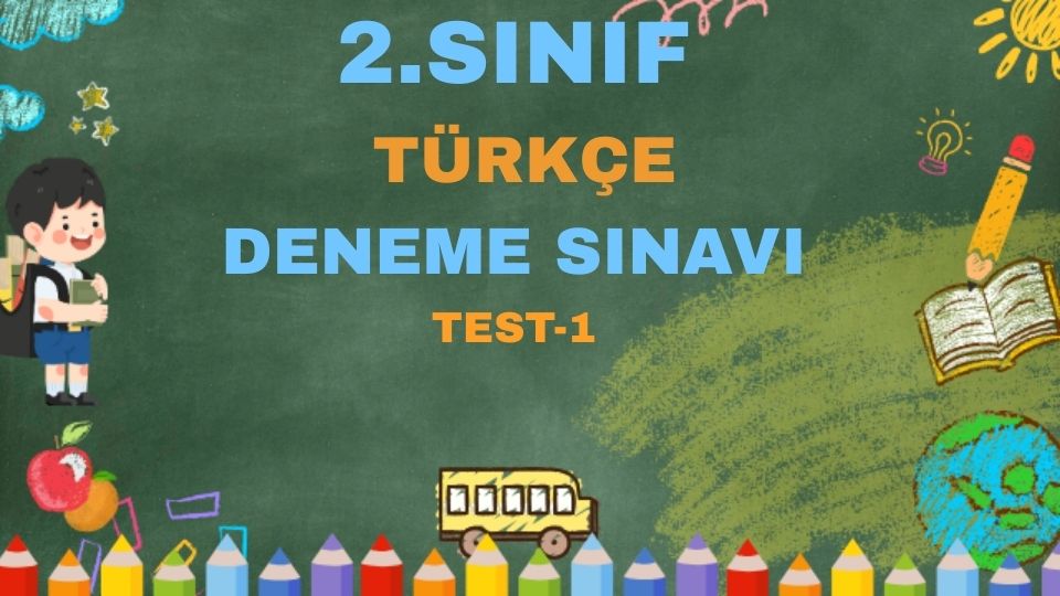 2.SINIF TÜRKÇE DENEME SINAVI-1