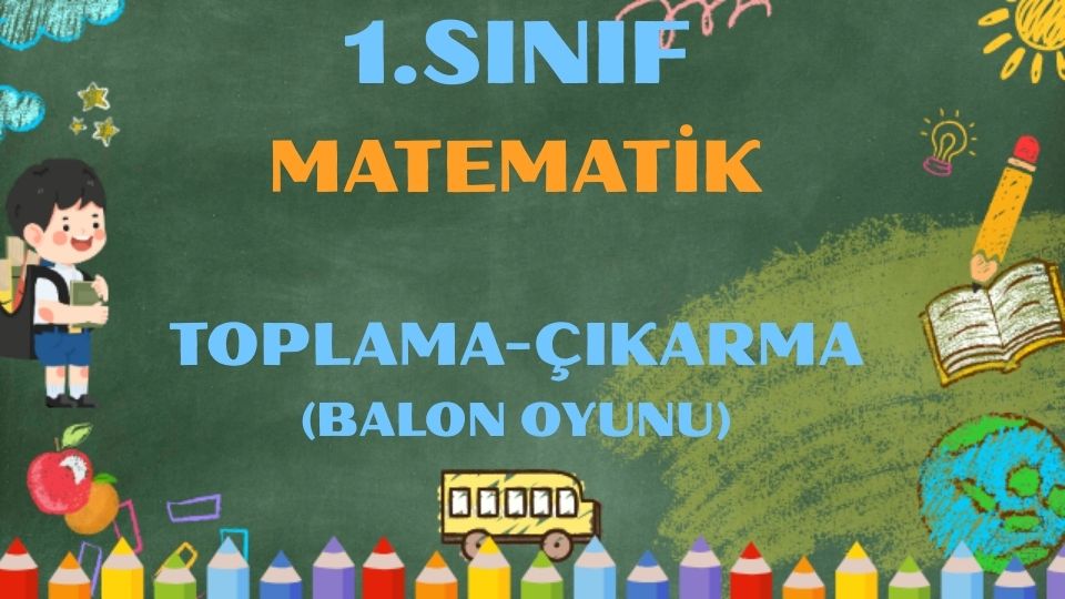 1.SINIF MATEMATİK ZİHİNDEN TOPLAMA VE ÇIKARMA TEST 1