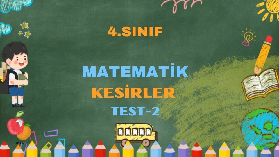 4.SINIF MATEMATİK KESİRLER TEST 2
