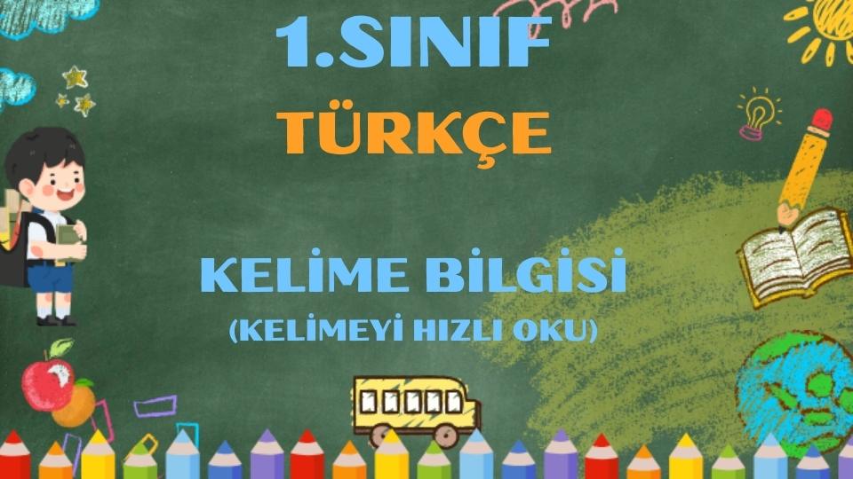 1.SINIF TÜRKÇE KELİME BİLGİSİ TEST 2