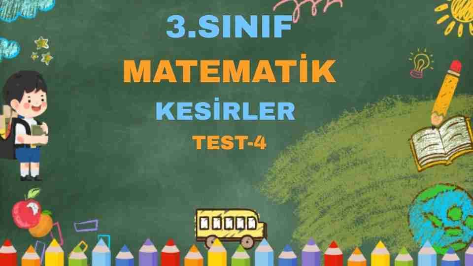 3.SINIF MATEMATİK KESİRLER TEST 4