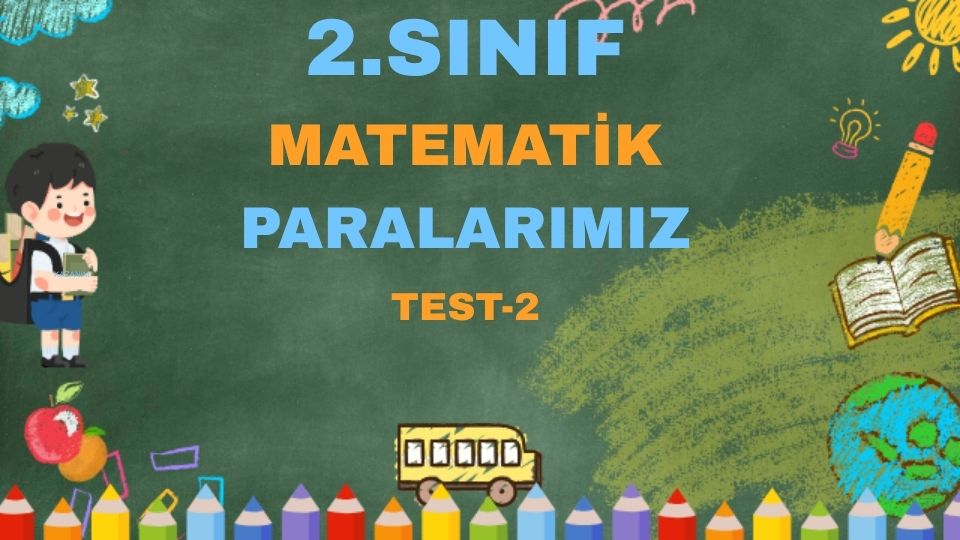 2.SINIF MATEMATİK PARALARIMIZ TEST-2