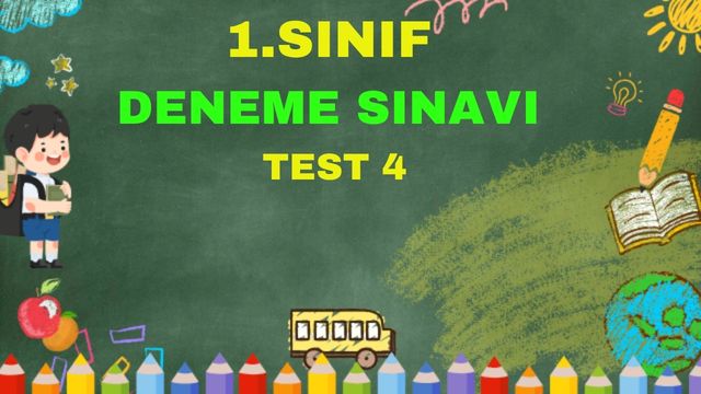 1.SINIF DENEME SINAVI TEST 4